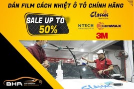 Dán phim cách nhiệt ô tô chính hãng ưu đãi khủng tới 50% các dịch vụ khác